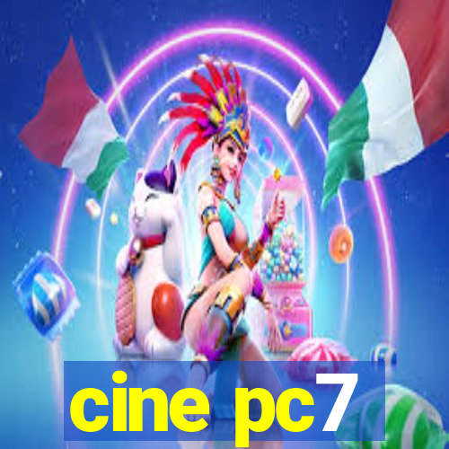 cine pc7